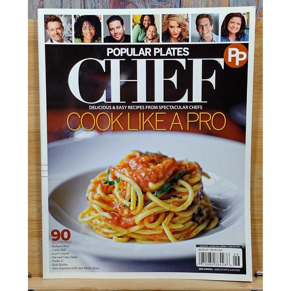 Popular Plates Chef Cook Like a‎ Pro Cookbook 2011 Annual